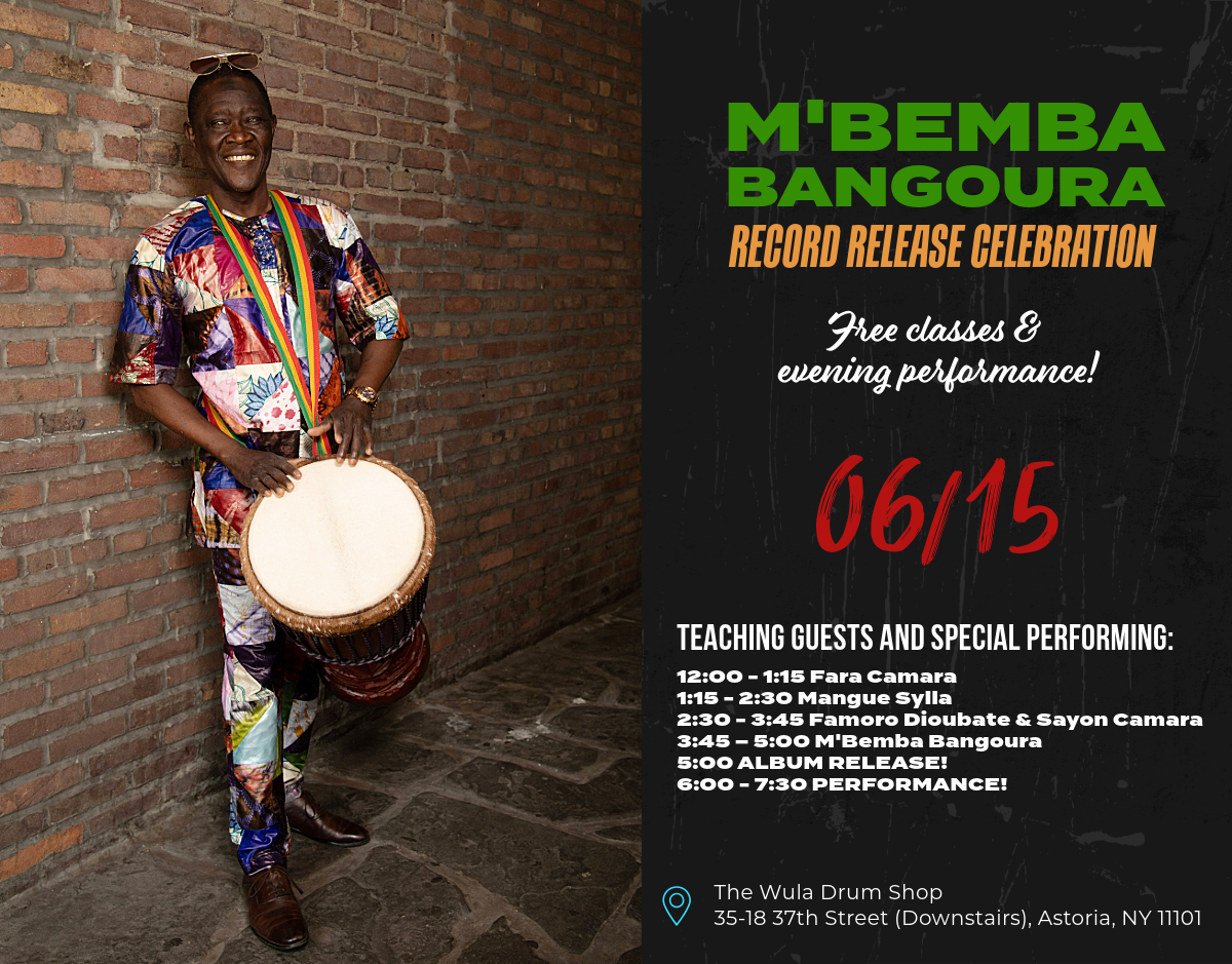 M'Bemba Bangoura Record Release Celebration - Wula Drum